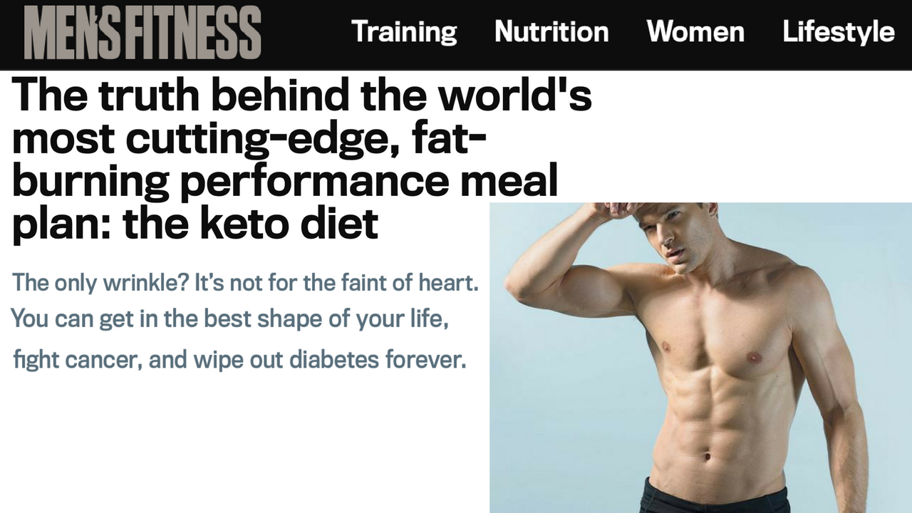 Men's Fitness: The Truth Behind the World's Most Cutting-Edge, Fat-Burning Performance Meal Plan: the keto diet